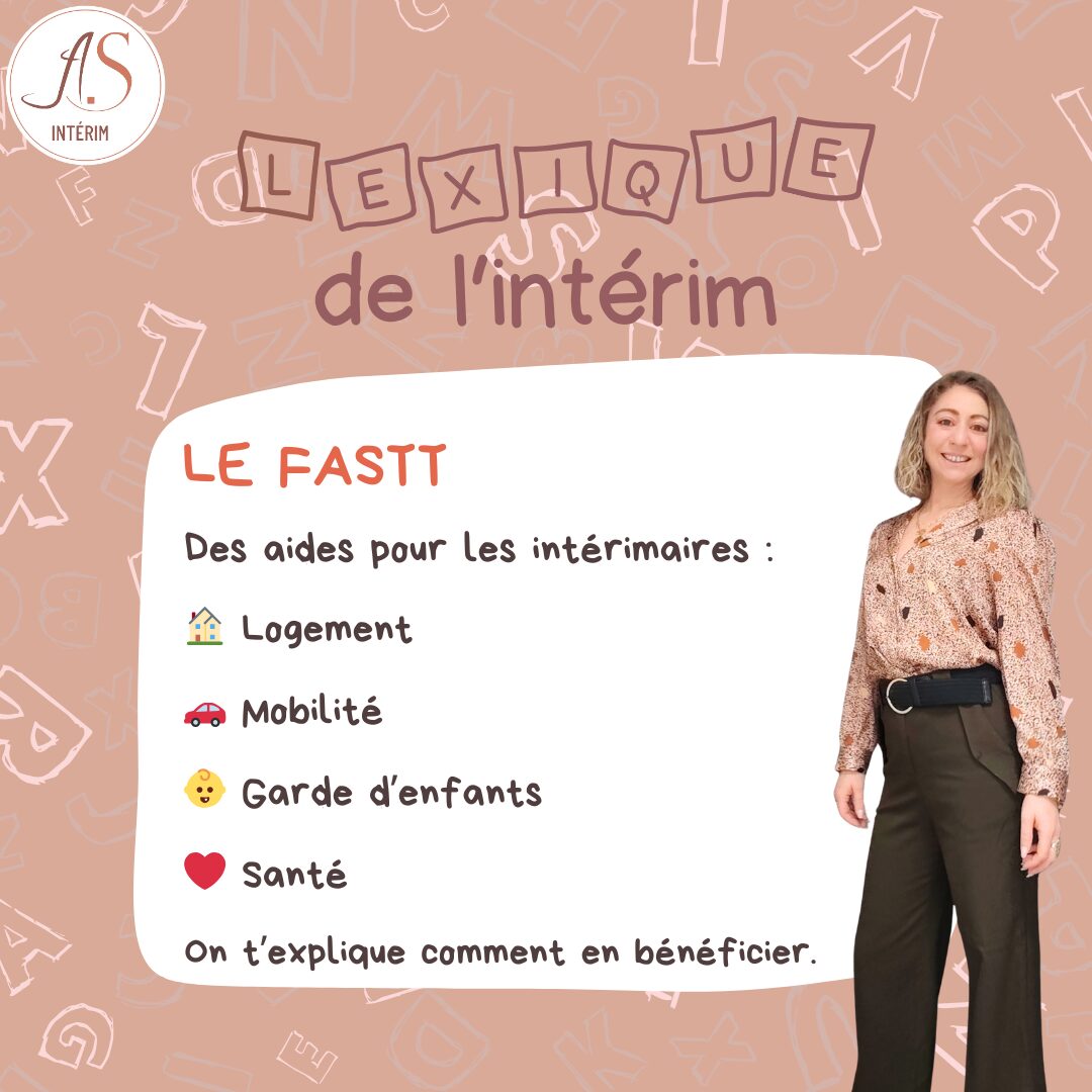 Visuel “Lexique de l’intérim” : FASTT, aides pour intérimaires (logement, mobilité, garde d’enfants, santé) – AS Intérim