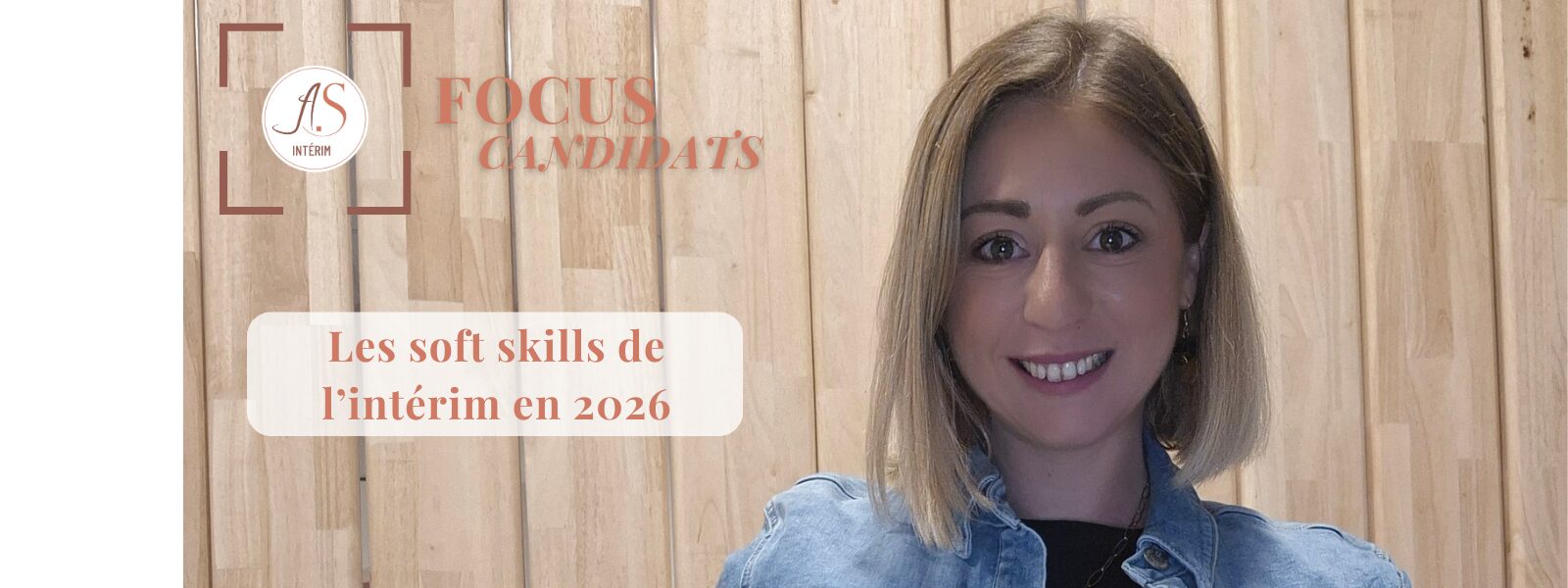 Les soft skills de l’intérim en 2026 – visuel AS Intérim avec collaboratrice